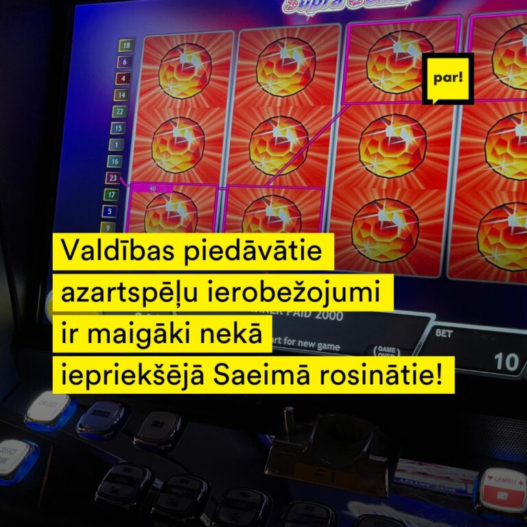 Valdības piedāvātie azartspēļu ierobežojumi ir maigāki nekā iepriekšējā Saeimā rosinātie!