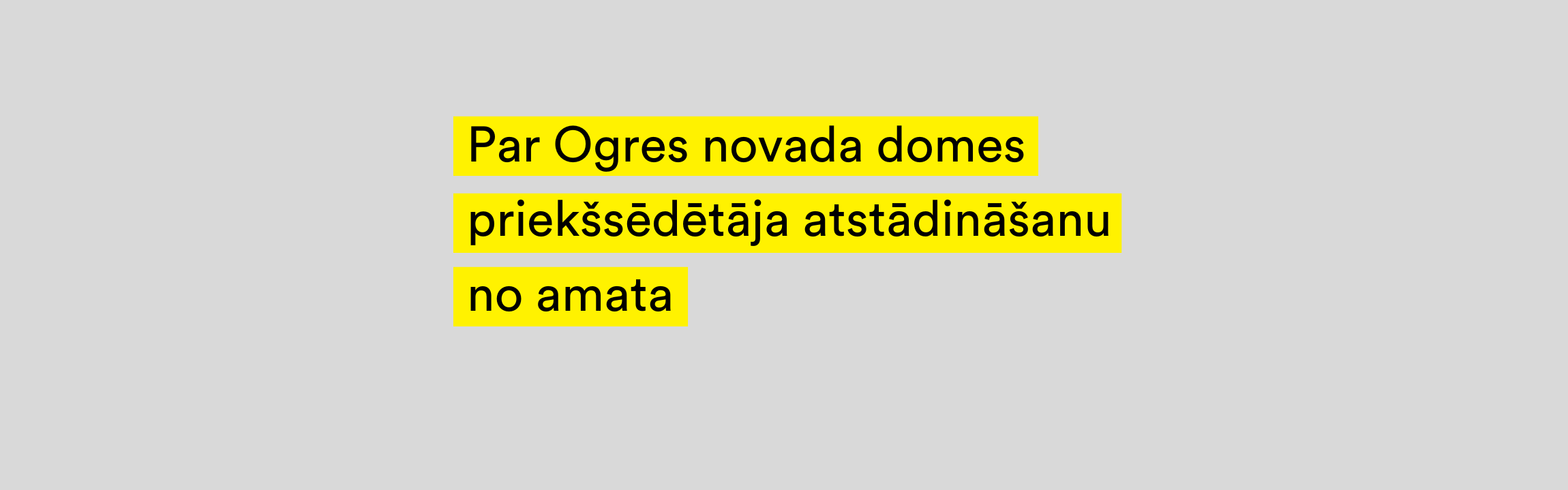 Santa Ločmele: Mēs rosinājām atstādināt E. Helmani no Ogres novada domes priekšsēdētāja amata